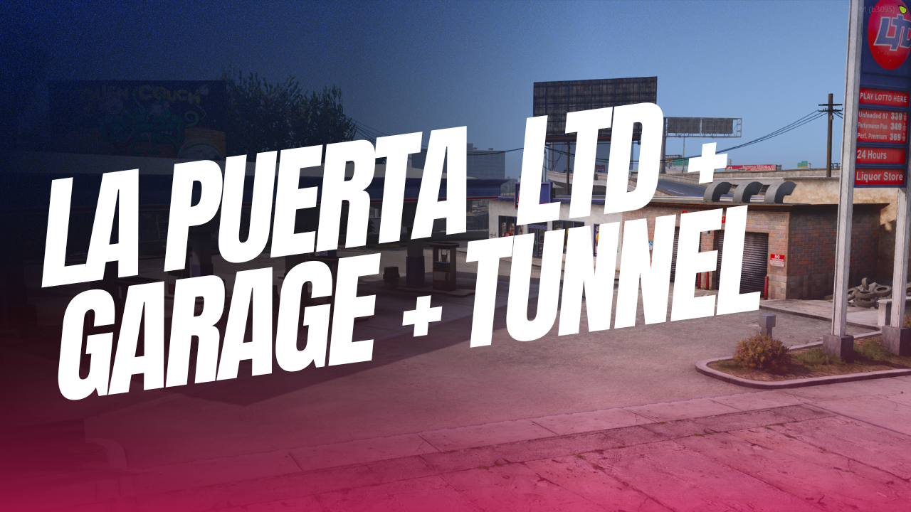 La Puerta LTD + Garage + Secret Tunnel - MLO