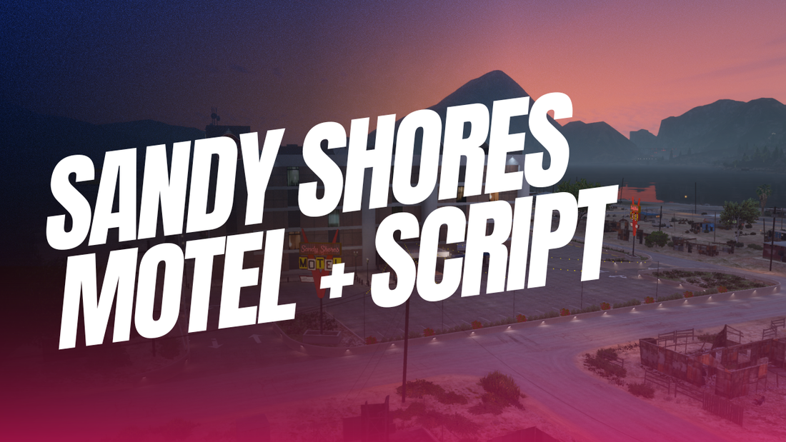 Sandy Shores Motel + Script - MLO