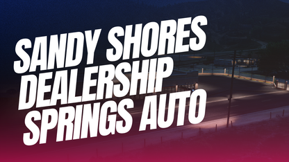 Sandy Shores Dealership Springs Auto + Hidden casino - MLO